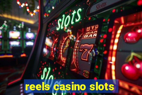 reels casino slots